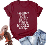 Laundry Dishes Hugs and Kisses Mom Life T-Shirt