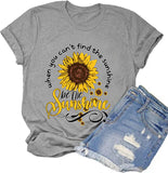 Wenn Sie den Sonnenschein nicht finden können, seien Sie der Sonnenschein T-Shirt Frauen Grafik Shirt Sonnenblumen Shirt