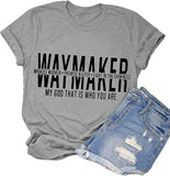 Waymaker T-Shirt Miracle Worker Promise Keeper Light in The Darkness Mein Gott, das ist, wer du bist Shirt für Frauen