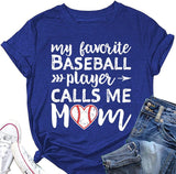 Baseball Mom Tees Women My Favorite Baseball Player Calls Me Mom T-Shirt