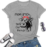 Women Moo Bitch Get Out The Hay T-Shirt Cute Heifer Shirt