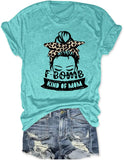 Women F-Bomb Kind of Mom T-Shirt