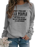 Sweatshirt für Damen mit Aufschrift „Don't Piss Off Old People“, langärmelig, Rundhalsausschnitt, Vintage-Stil