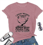 Women Funny Chicken Lady T-Shirt Women's Chicken Shirt