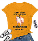 Women I Didn't Choose The Thick Thigh Life Funny T-Shirt Pink Pigs with Bandana Cute Shirt