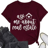 Real Estate Agent Tees Women Ask Me About Real Estate Realtor T-Shirt