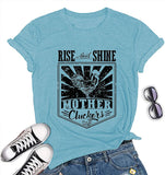 Women Rise and Shine Mother Cluckers T-Shirt Cute Cluckers Shirt
