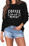 Damen Coffee Teach Repeat Sweatshirt Lehrerin Geschenk Shirt