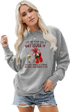 Let Me Pour You A Tall Glass of Get Over It Funny Chicken Long Sleeve Sweatshirt for Women