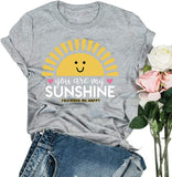 Women You are My Sunshine T-Shirt Sunshine Shirt