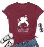 Women Garden Hair Don't Care T-Shirt Garden Shirt Plant Lover Shirt