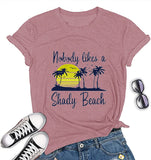 Personne n'aime un T-Shirt de plage ombragé pour femmes, chemise graphique
