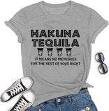 Hakuna Tequila T-Shirt for Women Funny Drinking Shirt