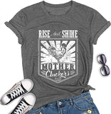 Women Rise and Shine Mother Cluckers T-Shirt Cute Cluckers Shirt
