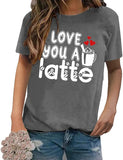 T-shirt pour femme, je t'aime, un latte, Be Mine, pour la saint-valentin
