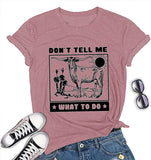Les femmes ne me disent pas quoi faire T-shirt drôle de génisse chemise graphique de vache
