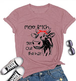Women Moo Bitch Get Out The Hay T-Shirt Cute Heifer Shirt