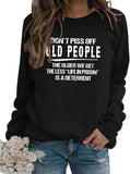 Sweatshirt für Damen mit Aufschrift „Don't Piss Off Old People“, langärmelig, Rundhalsausschnitt, Vintage-Stil