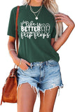 Damen T-Shirt mit Aufschrift „Life is Better in Flip Flops“, für den Sommer, Ozean, Urlaub