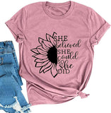 Women She Believed She Could T-Shirt Sunflower Shirt