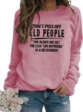 Sweatshirt für Damen mit Aufschrift „Don't Piss Off Old People“, langärmelig, Rundhalsausschnitt, Vintage-Stil