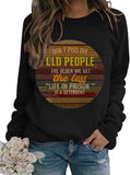 Women Long Sleeve Don't Piss Off Old People Sweatshirt Vintage Sweater