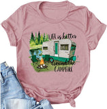 Women Life is Better Around The Campfire Shirt Short Sleeve Graphic Funny T-Shirt