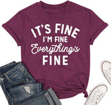 It's Fine I'm Fine Everything's Fine T-Shirt for Women