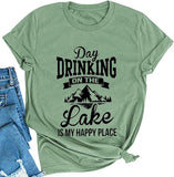 Women Day Drinking On The Lake is My Happy Place T-Shirt Day Drinking Shirt