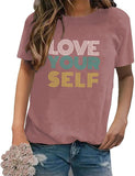 Women Love Your Self T-Shirt