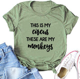 Das ist mein Zirkus, das sind meine Affen, T-Shirt, Mama-Leben