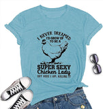 Women Funny Chicken Lady T-Shirt Women's Chicken Shirt