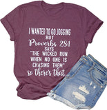 I Wanted to go Jogging But Proverbs 28:1 T-Shirt Christian Shirt