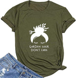 Women Garden Hair Don't Care T-Shirt Garden Shirt Plant Lover Shirt
