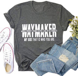 Women Way Maker Miracle Worker Promise Keeper T-Shirt Way Maker Shirt