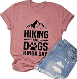 Wandern und Hunde Kinda Day T-Shirt für Frauen Wandershirt Hund Mama Shirt