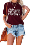 Damen T-Shirt mit Aufschrift „Life is Better in Flip Flops“, für den Sommer, Ozean, Urlaub