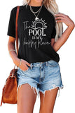 Damen T-Shirt mit Aufschrift „The Pool is My Happy Place“, für Familienausflüge