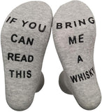 If You Can Read This Bring Me A Whiskey Funny Socks
