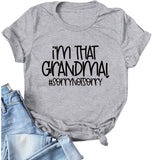 Women I'm That Grandma Shirt Gift for Grandma T-Shirt