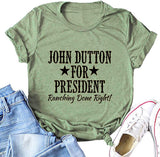 John Dutton for President Star T-Shirt for Women