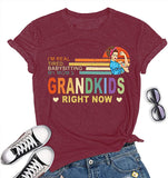 Women I'm Real Tired of Babysitting My Mom's Grandkids Right Now T-Shirt Grandmother Shirt