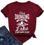Women Day Drinking On The Lake is My Happy Place T-Shirt Day Drinking Shirt