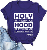 Women Holy with A Hint of Hood T-Shirt