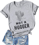 T-Shirt Cactus pour femmes, pas un Hugger