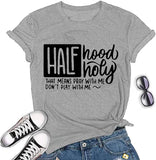 Half Hood Half Holy T-Shirt Pray with Me Don't Play with Me T-Shirt for Women