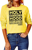 Funny Christian Shirt for Women Holy with A Hint of Hood Pray with Me Don't Play with Me Blouse