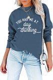 Women You Had Me At Day Drinking Sweatshirt