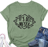 Women It's All Messy T Shirt Mother's Day Tees Tops