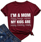 Women I'm A Mom Classy Bougie Ratchet T-Shirt Mom Life Shirt